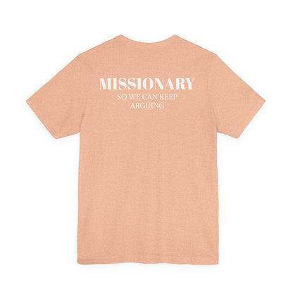 Missionary T Shirt